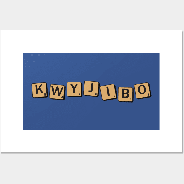 Kwyjibo Wall Art by Brightfeather